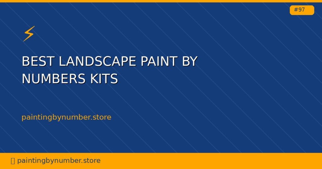 best landscape paint by numbers kits