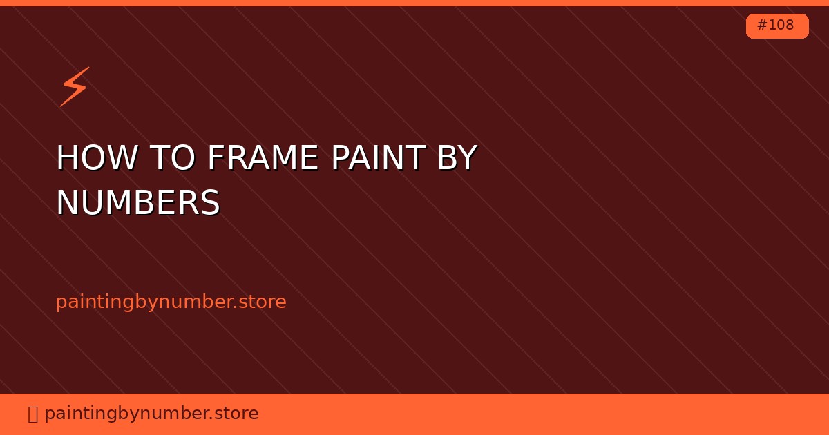 how to frame paint by numbers