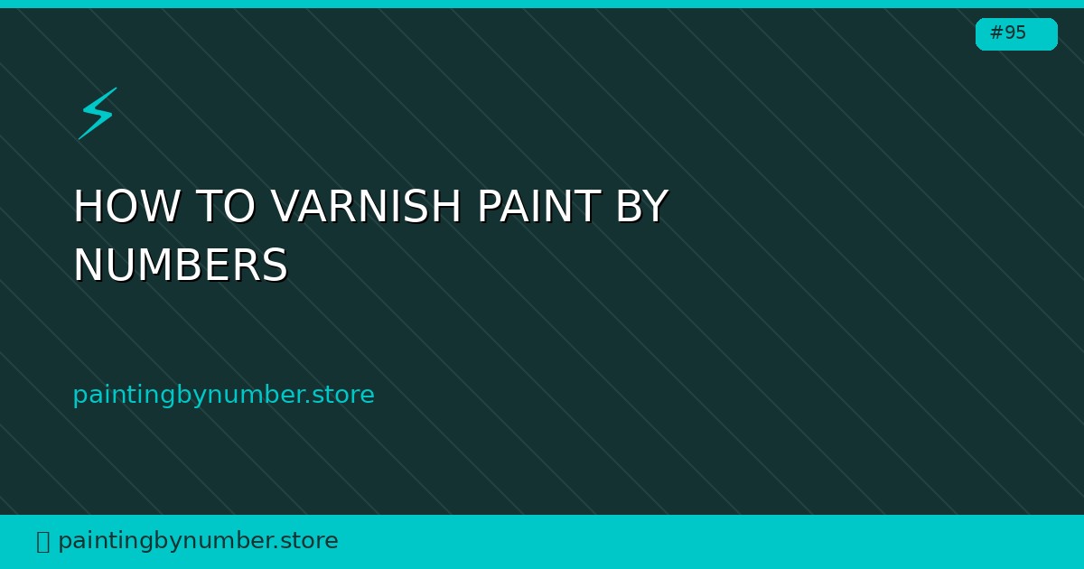 how to varnish paint by numbers