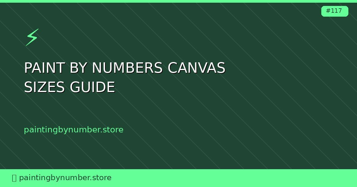 paint by numbers canvas sizes guide