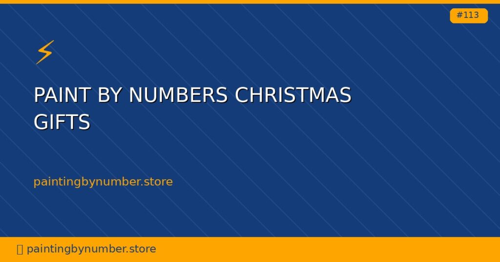 paint by numbers christmas gifts