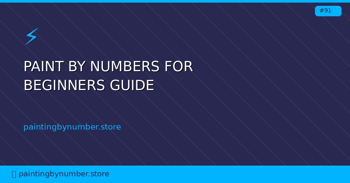 paint by numbers for beginners guide