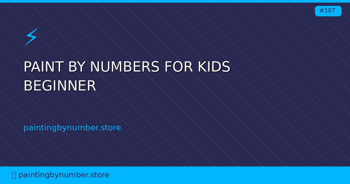 paint by numbers for kids beginner