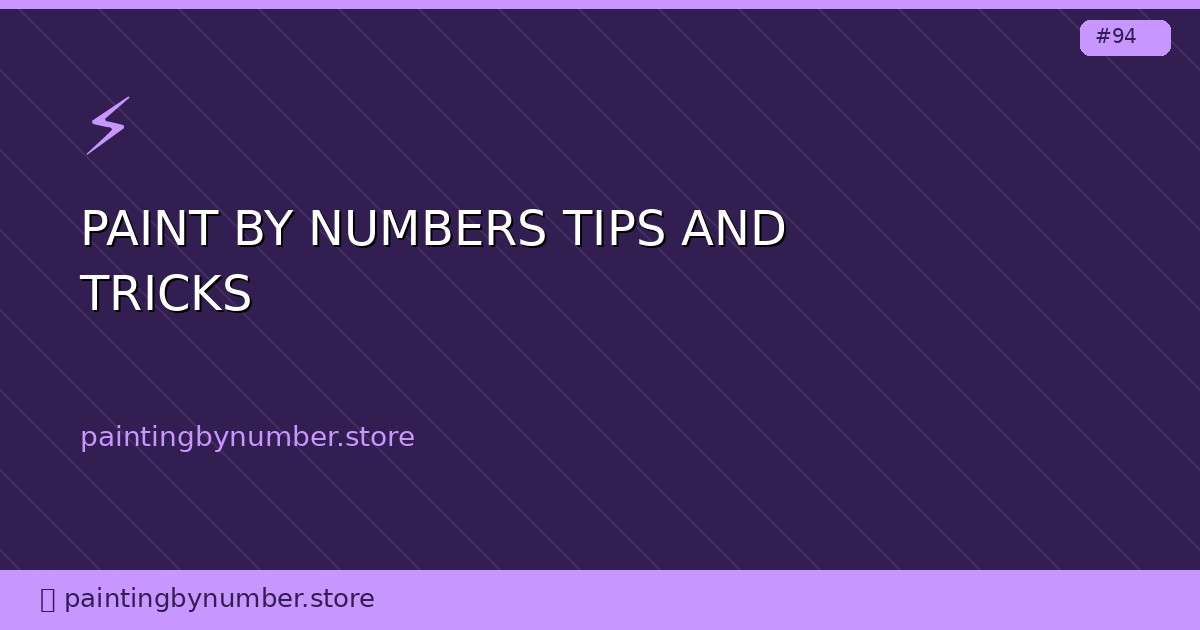 paint by numbers tips and tricks