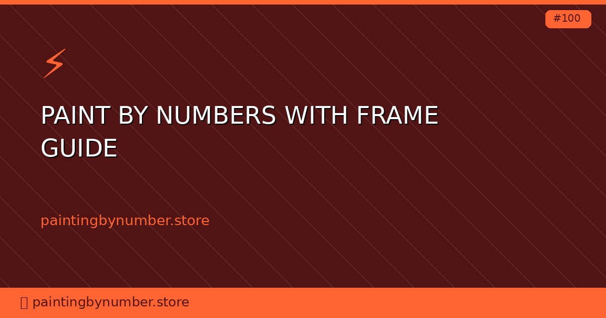 paint by numbers with frame guide