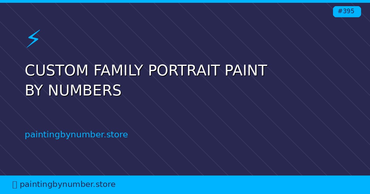 custom family portrait paint by numbers