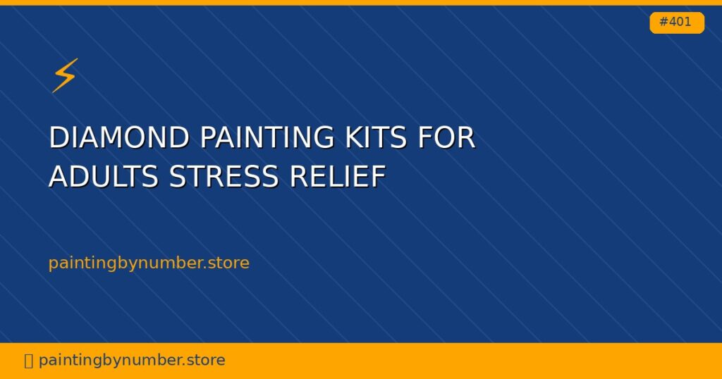 diamond painting kits for adults stress relief