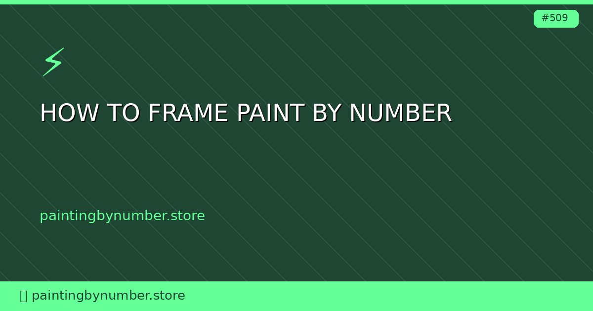 how to frame paint by number