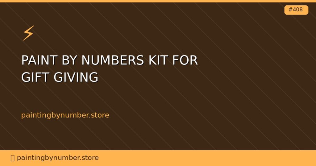 paint by numbers kit for gift giving