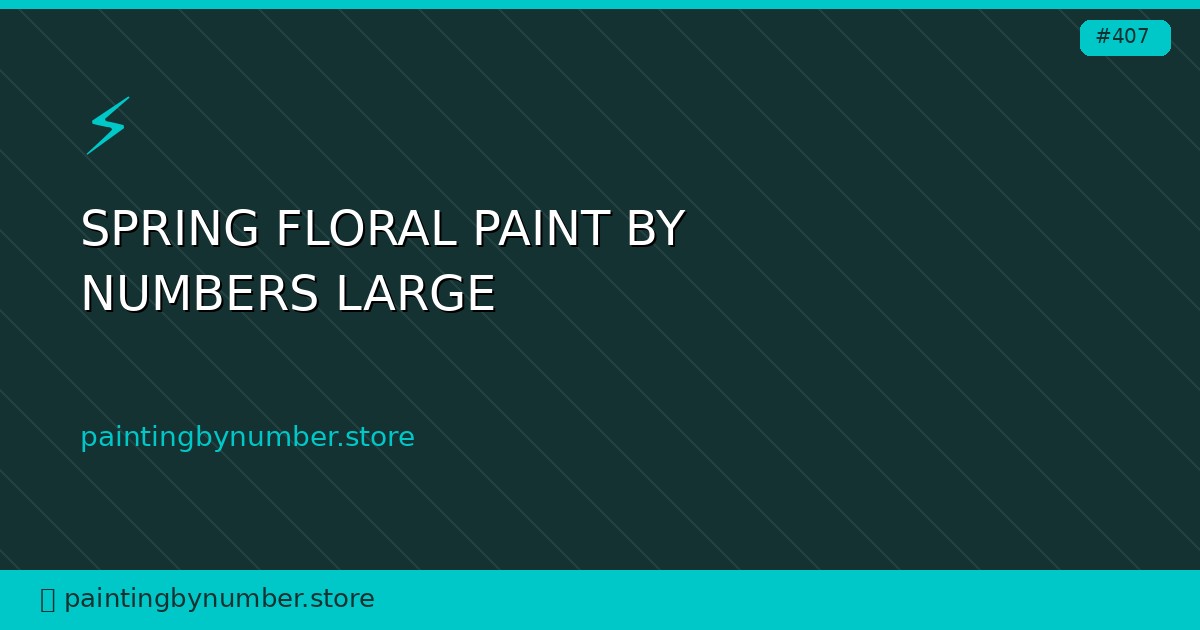spring floral paint by numbers large